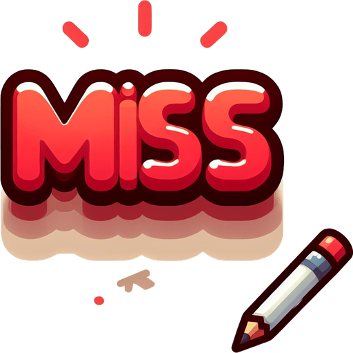 red text saying "MISS". cute cartoony graphics..
Single Game Texture. In-Game asset. 2d. Blank background. High contrast. No shadows.