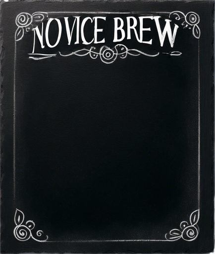 Text "NOVICE BREW" in chalk, handwritten