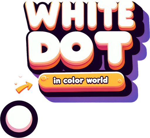 Text:

White Dot! 
In Color World

in cartoon nice white font. Second line is smaller size.
Single Game Texture. In-Game asset. 2d. Blank background. High contrast. No shadows.