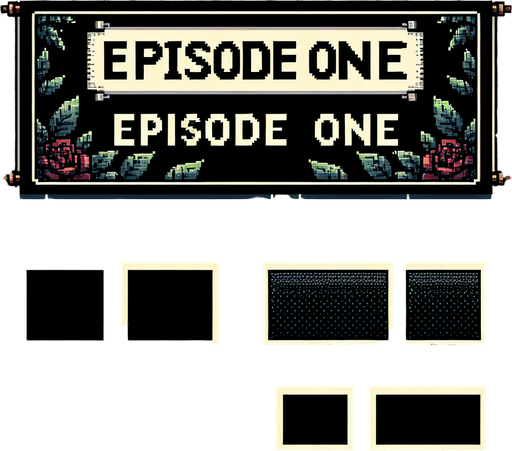 black banner with text that says 'Episode One', I want the art style to reflect a classic 16-bit retro pixel art aesthetic, reminiscent of early 1990s RPGs.
Single Game Texture. In-Game asset. 2d. Blank background. High contrast. No shadows.