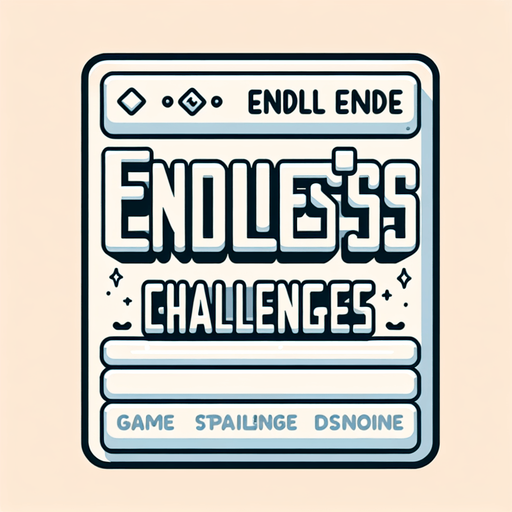 Two words:
Endless 
Challenges 
(in cartoon nice white font, just the text. the two words separated).
Single Game Texture. In-Game asset. 2d. Blank background. High contrast. No shadows.