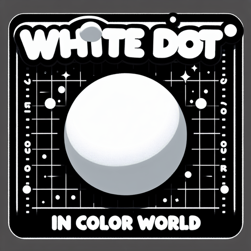 Text:

White Dot! 
In Color World

in cartoon nice white font. Second line is smaller size.
Single Game Texture. In-Game asset. 2d. Blank background. High contrast. No shadows.