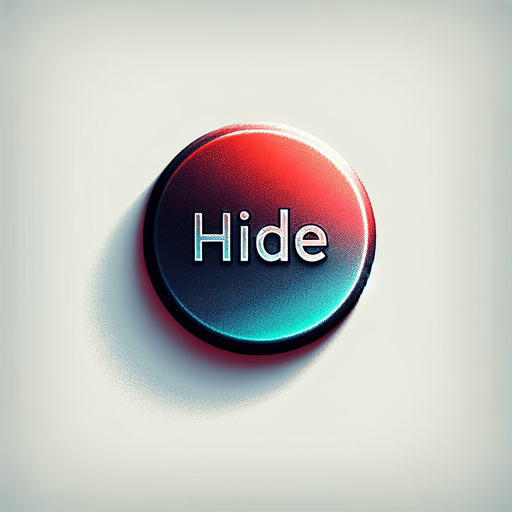 a button with text that fades to the right saying "hide".
Single Game Texture. In-Game asset. 2d. Blank background. High contrast. No shadows.