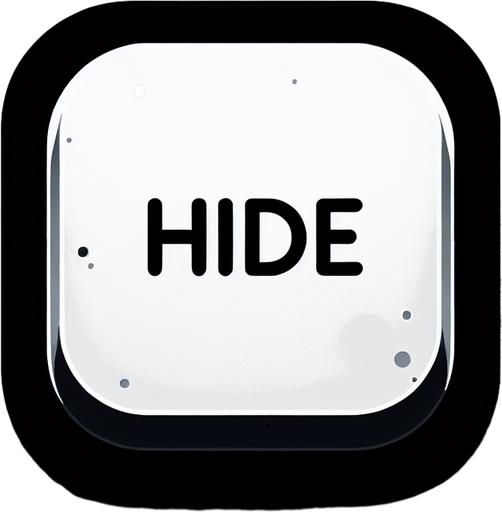 a button with text that fades to the right saying "hide".
Single Game Texture. In-Game asset. 2d. Blank background. High contrast. No shadows.